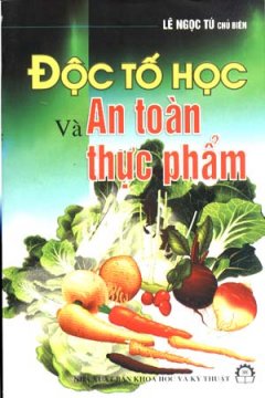 Độc Tố Học Và An Toàn Thực Phẩm