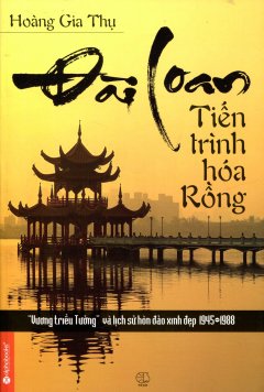 Đài Loan – Tiến Trình Hóa Rồng