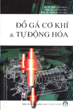 Đồ Gá Cơ Khí Và Tự Động Hoá