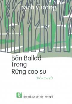 Bản Ballad Trong Rừng Cao Su