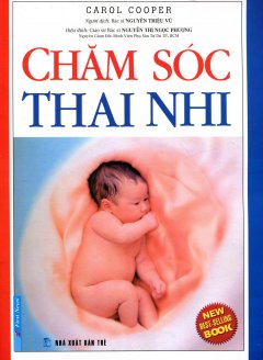 Chăm Sóc Thai Nhi – Tái bản 12/2013