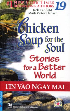 Chicken Soup 19 – Tin Vào Ngày Mai