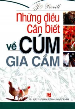 Những Điều Cần Biết Về Cúm Gia Cầm