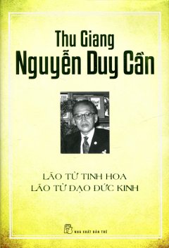 Lão Tử Tinh Hoa – Lão Tử Đạo Đức Kinh