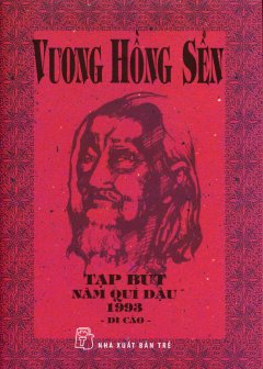 Vương Hồng Sển – Tạp Bút Năm Quí Dậu 1993 – Di (Bìa Cứng)