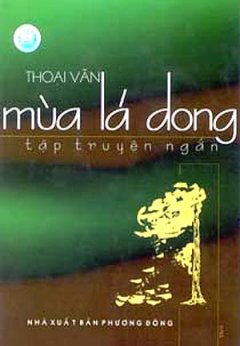 Mùa Lá Dong – Tập Truyện Ngắn