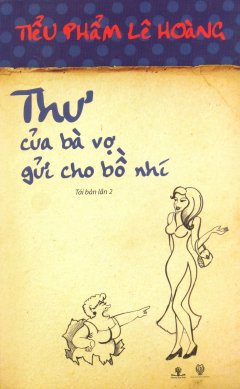 Thư Của Bà Vợ Gửi Cho Bồ Nhí – Tái bản 09/13/2013