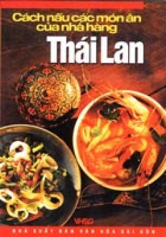Cách Nấu Các Món Ăn Của Nhà Hàng Thái Lan