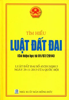 Tìm Hiểu Luật Đất Đai (Có Hiệu Lực Từ 01/07/2014)