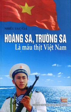 Hoàng Sa, Trường Sa Là Máu Thịt Việt Nam