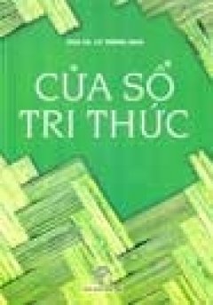 Cửa Sổ Tri Thức (Tập 1)