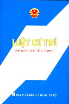 Luật Cư Trú (Có Hiệu lực Từ 01-07-2007)