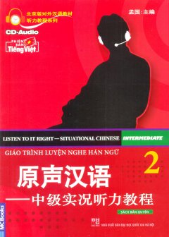 Giáo Trình Luyện Nghe Hán Ngữ – Tập 2 (Trung Cấp – Kèm 1 CD) – Phiên Bản Tiếng Việt