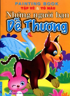 Tập Vẽ & Tô Màu – Những Người Bạn Dễ Thương