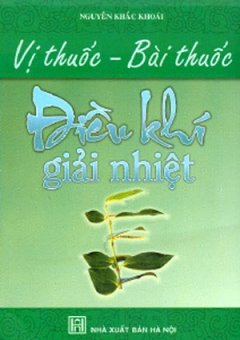 Vị Thuốc – Bài Thuốc Điều Khí Giải Nhiệt