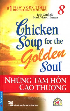 Chicken Soup 8 – Những Tâm Hồn Cao Thượng