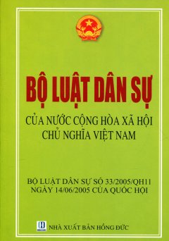 Bộ Luật Dân Sự Của Nước Cộng Hòa Xã Hội Chủ Nghĩa Việt Nam – Tái bản 05/2014