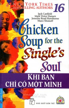 Chicken Soup 16 – Khi Bạn Chỉ Có Một Mình