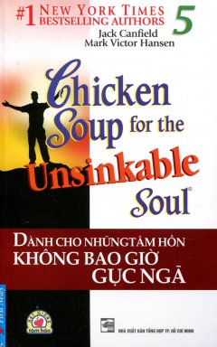 Chicken Soup 5 – Dành Cho Những Tâm Hồn Không Bao Giờ Gục Ngã