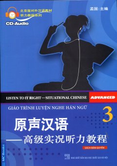 Giáo Trình Luyện Nghe Hán Ngữ – Tập 3 (Cao Cấp – Kèm 1 CD)