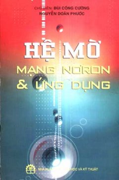 Hệ Mờ Mạng Nơron Và Ứng Dụng