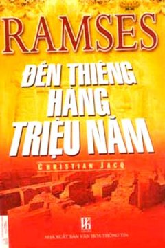 Ramses Đền Thiêng Hàng Triệu Năm