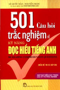 501 Câu Hỏi Trắc Nghiệm Về Kỹ Năng Đọc Hiểu Tiếng Anh