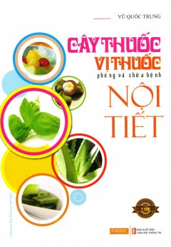 Cây Thuốc, Vị Thuốc Phòng Và Chữa Bệnh Nội Tiết