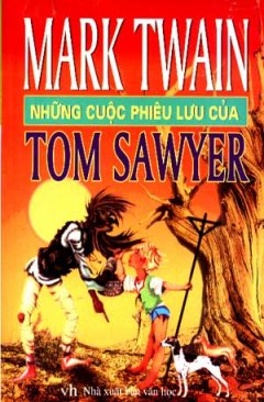 Những Cuộc Phiêu Lưu Của Tom Sawyer – Tái bản 03/07/2007