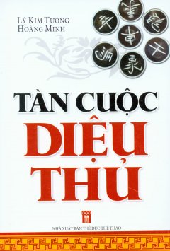 Tàn Cuộc Diệu Thủ – Tái bản 12/06/2006