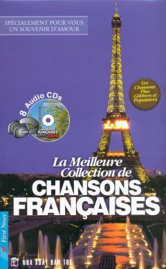 Tuyển Tập Những Ca Khúc Tiếng Pháp Hay Nhất Mọi Thời Đại – La Meilleure Collection De Chansons Francaises (Kèm 8 CD)