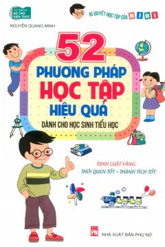 52 Phương Pháp Học Tập Hiệu Quả (Dành Cho Học Sinh Tiểu Học)