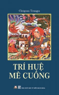 Trí Huệ Mê Cuồng