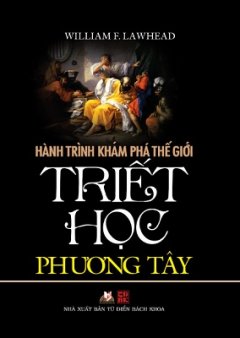 Hành Trình Khám Phá Thế Giới Triết Học Phương Tây