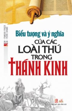 Biểu Tượng Và Ý Nghĩa Của Các Loài Thú Trong Thánh Kinh