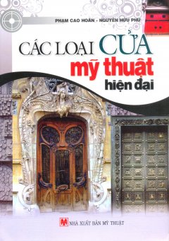 Các Loại Cửa Mỹ Thuật Hiện Đại – Tái bản 12/2009