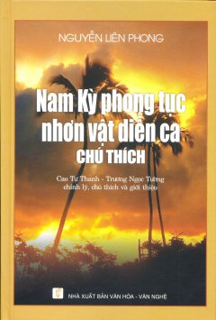 Nam Kỳ Phong Tục Nhơn Vật Diễn Ca Chú Thích