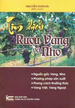 Tìm Hiểu Rượu Vang Và Nho