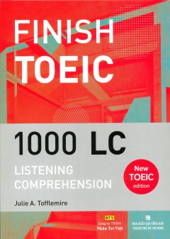 Finish Toeic 1000 LC – Listening Comprehension (Kèm 1 CD)