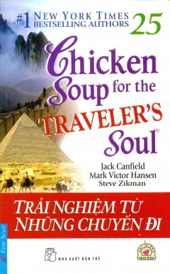 Chicken Soup 25 – Trải Nghiệm Từ Những Chuyến Đi – Tái bản 03/2014