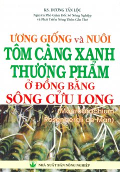 Ương Giống Và Nuôi Tôm Càng Xanh Thương Phẩm Ở Đồng Bằng Sông Cửu Long