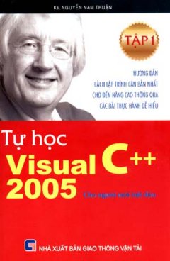 Tự Học Visual C++ 2005  – Cho Người Mới Bắt Đầu ( Tập 1)