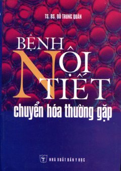 Bệnh Nội Tiết Chuyển Hoá Thường Gặp