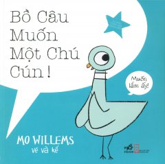 Bồ Câu Muốn Một Chú Cún!