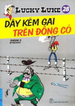 Lucky Luke 28 – Dây Kẽm Gai Trên Đồng Cỏ