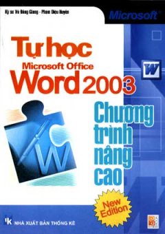 Tự Học Microsoft Office Word 2003 – Chương Trình Nâng Cao