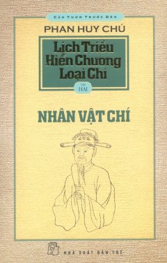 Cảo Thơm Trước Đèn – Lịch Triều Hiến Chương Loại Chí – Tập 2: Nhân Vật Chí