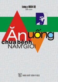 Ăn Uống Chữa Bệnh Nam Giới