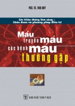 Máu, Truyền Máu, Các Bệnh Máu Thường Gặp