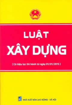 Luật Xây Dựng – Tái bản 08/2014